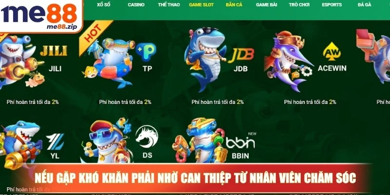 Đăng ký Me88 - Thao tác mở account, gia nhập hội viên 4 Nếu gặp khó khăn phải nhờ can thiệp từ nhân viên chăm sóc