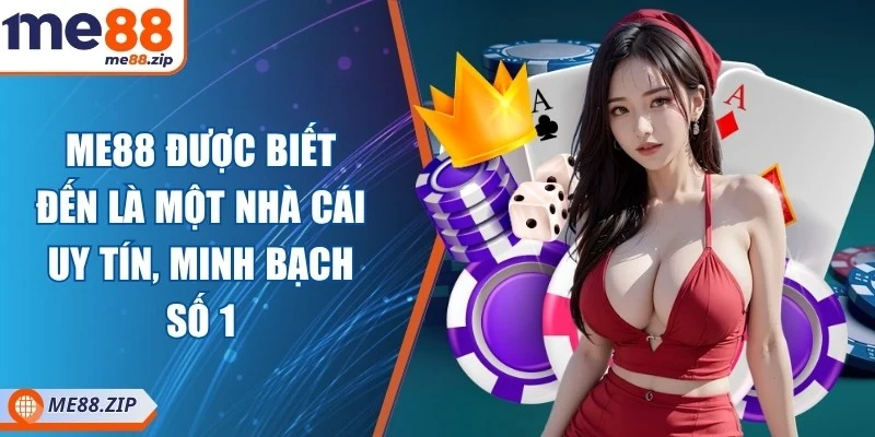Me88 18 Me88 được biết đến là một nhà cái uy tín, minh bạch số 1